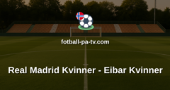 Primera División Femenina: Real Madrid Kvinner - Eibar Kvinner