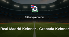 Primera División Femenina: Real Madrid Kvinner - Granada Kvinner