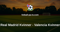 Primera División Femenina: Real Madrid Kvinner - Valencia Kvinner