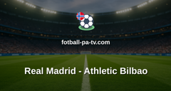 La Liga: Real Madrid - Athletic Bilbao