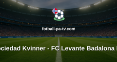 Primera División Femenina: Real Sociedad Kvinner - FC Levante Badalona Kvinner