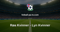 Toppserien: Røa Kvinner - Lyn Kvinner