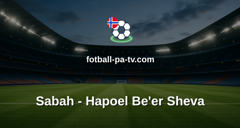Champions League: Sabah - Hapoel Be'er Sheva