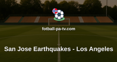 MLS: San Jose Earthquakes - Los Angeles