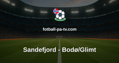 Eliteserien: Sandefjord - Bodø/Glimt