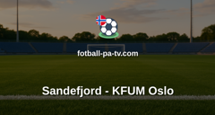 Eliteserien: Sandefjord - KFUM Oslo