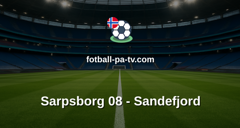 Eliteserien: Sarpsborg 08 - Sandefjord