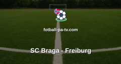 Europa League: SC Braga - Freiburg