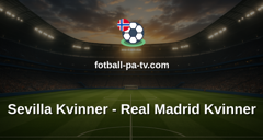 Primera División Femenina: Sevilla Kvinner - Real Madrid Kvinner