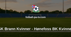 Toppserien: SK Brann Kvinner - Hønefoss BK Kvinner