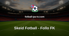 PostNord-ligaen: Skeid Fotball - Follo FK