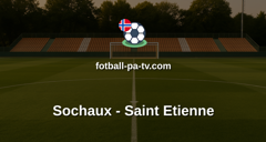 Ligue 2: Sochaux - Saint Etienne