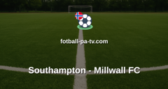 Championship: Southampton - Millwall FC