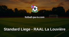 Belgian Pro League: Standard Liege - RAAL La Louvière