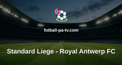 Belgian Pro League: Standard Liege - Royal Antwerp FC