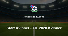 1. divisjon kvinner: Start Kvinner - TIL 2020 Kvinner