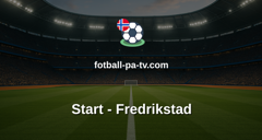 Eliteserien: Start - Fredrikstad