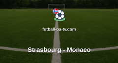 Ligue 1: Strasbourg - Monaco