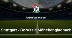 Bundesliga: Stuttgart - Borussia Mönchengladbach