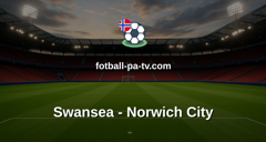 Championship: Swansea - Norwich City