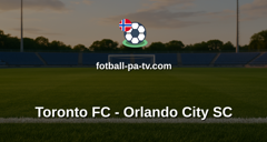 MLS: Toronto FC - Orlando City SC