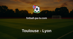 Ligue 1: Toulouse - Lyon