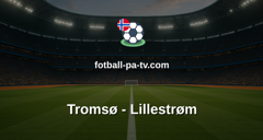 Eliteserien: Tromsø - Lillestrøm