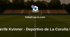 Primera División Femenina: UD Tenerife Kvinner - Deportivo de La Coruña Kvinner