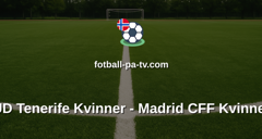 Primera División Femenina: UD Tenerife Kvinner - Madrid CFF Kvinner