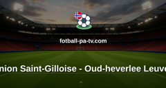 Belgian Pro League: Union Saint-Gilloise - Oud-heverlee Leuven