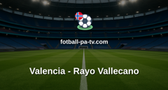 La Liga: Valencia - Rayo Vallecano