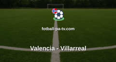 La Liga: Valencia - Villarreal