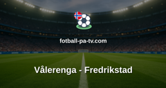 Eliteserien: Vålerenga - Fredrikstad