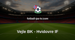 NordicBet Liga - 1. divisjon Danmark : Vejle BK - Hvidovre IF