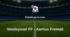 NordicBet Liga - 1. divisjon Danmark : Vendsyssel FF - Aarhus Fremad