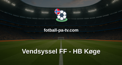 NordicBet Liga - 1. divisjon Danmark : Vendsyssel FF - HB Køge