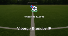 Superligaen: Viborg - Brøndby IF