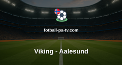 Eliteserien: Viking - Aalesund