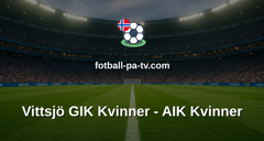 Damallsvenskan: Vittsjö GIK Kvinner - AIK Kvinner