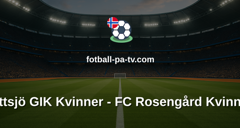 Damallsvenskan: Vittsjö GIK Kvinner - FC Rosengård Kvinner