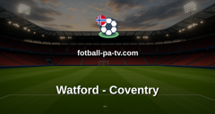 Championship: Watford - Coventry