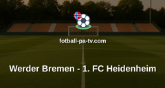 Bundesliga: Werder Bremen - 1. FC Heidenheim