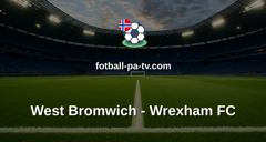 Championship: West Bromwich - Wrexham FC