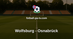 Bundesliga 2: Wolfsburg - Osnabrück