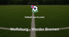 Bundesliga: Wolfsburg - Werder Bremen
