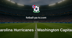 NHL: Carolina Hurricanes - Washington Capitals