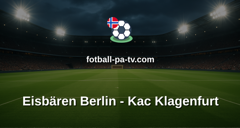 Champions Hockey League: Eisbären Berlin - Kac Klagenfurt